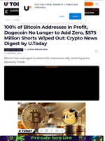 100% of Bitcoin Addresses in Profit, Dogecoin No Longer to Add Zero, $575 Million Shorts Wiped Out: Crypto News Digest by U.Today