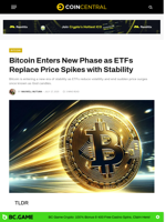 Bitcoin Enters New Phase as ETFs Replace Price Spikes with Stability - CoinCentral