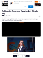 California Governor Spotted at Ripple HQ