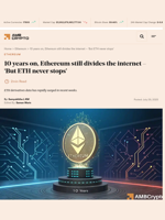 10 years on, Ethereum still divides the internet - 'But ETH never stops' - AMBCrypto