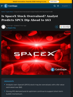 Is SpaceX Stock Overvalued? Analyst Predicts SPCX Dip Ahead to $63