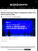 Webot’s CEO Says Today’s Trading Bot Is Blind. AI Is How It Learns to See