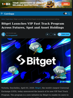 Bitget Launches VIP Fast Track Program Across Futures, Spot and Asset Holdings