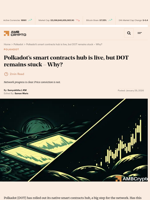 Polkadot’s smart contracts hub is live, but DOT remains stuck - Why? - AMBCrypto
