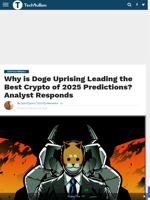 Why is Doge Uprising Leading the Best Crypto of 2025 Predictions? Analyst Responds - TechBullion
