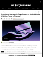 Robinhood Memecoin Buys Coded as Digital Media: Will Visa Force a Change?
