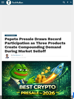 Pepeto Presale Draws Record Participation as Three Products Create Compounding Demand During Market Selloff - TechBullion