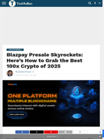 Blazpay Presale Skyrockets: Here’s How to Grab the Best 100x Crypto of 2025 - TechBullion