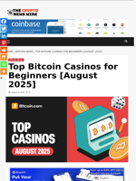 Top Bitcoin Casinos for Beginners [August 2025] - The Crypto News Wire
