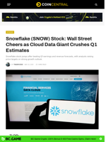 Snowflake (SNOW) Stock: Wall Street Cheers as Cloud Data Giant Crushes Q1 Estimates - CoinCentral