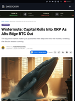 Wintermute: Capital Rolls Into XRP As Alts Edge BTC Out - DailyCoin