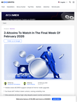 3 Altcoins To Watch In The Final Week Of February 2026