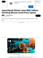 Hyperliquid Whale Loses $99.1 Million Shorting Bitcoin Amid Price Uptick - U.Today