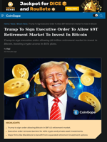 Trump to allow $9T retirement market Bitcoin investment