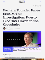 Pantera Founder Faces $850M Tax Investigation: Puerto Rico Tax Haven in the Crosshairs – CryptoNinjas