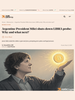 Argentine President Milei shuts down LIBRA probe: Why and what next? - AMBCrypto