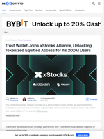 Trust Wallet Brings xStocks Access to 200M Users