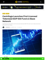 Centrifuge Launches First Licensed Tokenized S&P 500 Fund on Base Network - CoinCentral