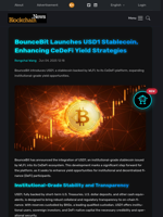 BounceBit Launches USD1 Stablecoin, Enhancing CeDeFi Yield Strategies - Blockchain.News