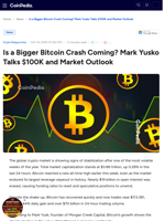 Is a Bigger Bitcoin Crash Coming? Mark Yusko Talks $100K and Market Outlook