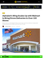 Alphabet’s Wing Scales Up with Walmart to Bring Drone Deliveries to Over 100 Stores - CoinCentral