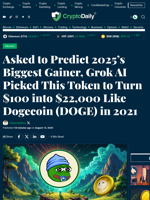 Asked to Predict 2025’s Biggest Gainer, Grok AI Picked This Token to Turn $100 into $22,000 Like Dogecoin (DOGE) in 2021 - Crypto Daily