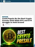 Could Pepeto Be the Best Crypto Presale 2026 While BTC and ETH Struggle to Hold Ground - TechBullion