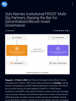 Solv Names Insitutional FROST Multi-Sig Partners, Raising the Bar for Decentralized Bitcoin Asset Governance | Visionary Financial