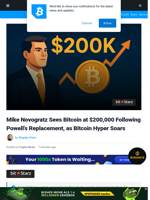 Galaxy CEO Predicts a $200,000 Bitcoin Following Powell’s Replacement as Bitcoin Hyper Soars