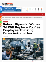 Robert Kiyosaki Warns ‘AI Will Replace You’ as Employee Thinking Faces Automation - The Crypto News Wire