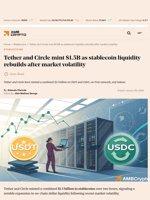 Tether and Circle mint $1.5B as stablecoin liquidity rebuilds after market volatility - AMBCrypto