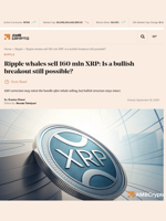 Ripple whales sell 160 mln XRP: Is a bullish breakout still possible? - AMBCrypto