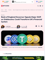 Bank of England Governor Signals Major Shift on Stablecoins: Could Transform UK's Financial System - 99Bitcoins