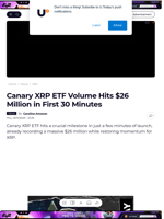 Canary XRP ETF Volume Hits $26 Million in First 30 Minutes - U.Today