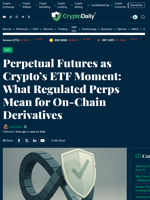 Regulated Perps Could Be Crypto’s ETF Moment