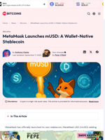 MetaMask Launches mUSD Stablecoin With Wallet Integration