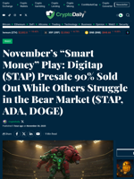 November’s “Smart Money” Play: Digitap ($TAP) Presale 90% Sold Out While Others Struggle in the Bear Market ($TAP, ADA, DOGE) - Crypto Daily