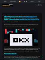 OKX Implements Price Protection for RWA Token Index Amid Market Volatility - Blockchain.News