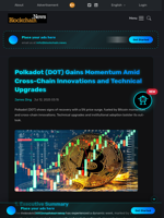 Polkadot (DOT) Gains Momentum Amid Cross-Chain Innovations and Technical Upgrades - Blockchain.News