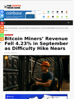 Bitcoin Miners’ Revenue Fell 4.23% in September as Difficulty Hike Nears - The Crypto News Wire
