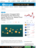 US Investor Charged With Kidnapping And Torturing Italian Tourist For Weeks Over Bitcoin Password ⋆ ZyCrypto