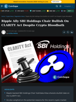Ripple Ally SBI Holdings Chair Bullish On CLARITY Act Despite Crypto Bloodbath