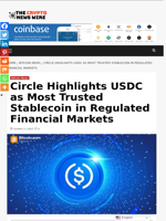 Circle Highlights USDC as Most Trusted Stablecoin in Regulated Financial Markets - The Crypto News Wire