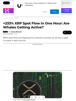 +233% XRP Spot Flow in One Hour: Are Whales Getting Active? - U.Today