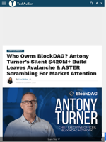 BlockDAG’s $420M Presale & Antony Turner’s Vision Outpace AVAX, ASTER