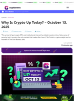 Why Is Crypto Up Today? – October 13, 2025
