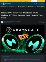 Grayscale Discloses HYPE Staking ETF Fee, Analyst Eyes Launch This Week