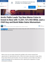 Arctic Pablo Leads Top New Meme Coins to Invest in Now with 13,451.72% ROI While Just a Chill Guy and Bonk Make Gains Momentum - TheNewsCrypto