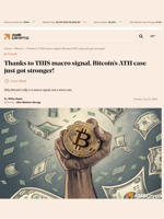 Thanks to THIS macro signal, Bitcoin’s ATH case just got stronger! - AMBCrypto