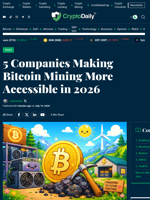 5 Companies Making Bitcoin Mining More Accessible in 2026 - Crypto Daily